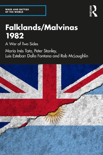 Бумажная книга «Falklands/Malvinas 1982: A War of Two Sides», авторов Луис Эстебан Далла Фонтана, Мария Инес Тато, Питер Стэнли, Роб Маклафлин - фото №1