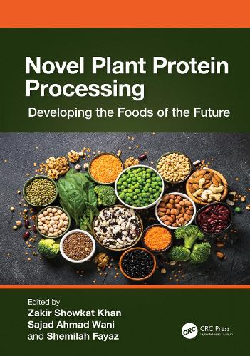 Бумажная книга «Novel Plant Protein Processing: Developing the Foods of the Future» - фото №1
