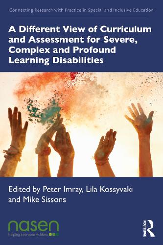 Паперова книга «A Different View of Curriculum and Assessment for Severe, Complex and Profound Learning Disabilities» - фото №1