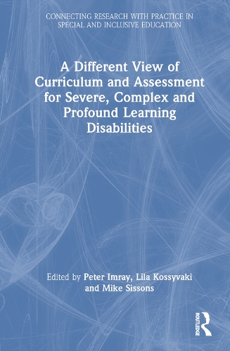 Бумажная книга «A Different View of Curriculum and Assessment for Severe, Complex and Profound Learning Disabilities» - фото №1