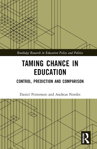 Паперова книга «Taming Chance in Education: Control, Prediction and Comparison», авторів Андреас Нордін, Даніель Петтерссон - фото №1