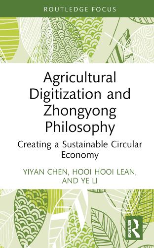 Бумажная книга «Agricultural Digitization and Zhongyong Philosophy: Creating a Sustainable Circular Economy», авторов Хуи Хуи Лина, Е Ли, Йиянь Чэнь - фото №1