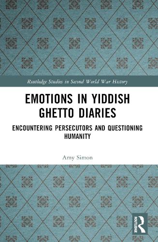 Бумажная книга «Emotions in Yiddish Ghetto Diaries: Encountering Persecutors and Questioning Humanity», автор Эми Саймон - фото №1
