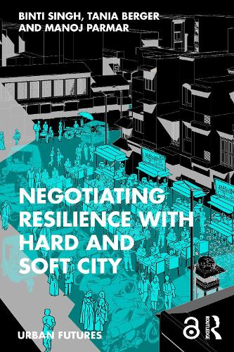 Паперова книга «Negotiating Resilience with Hard and Soft City» - фото №1