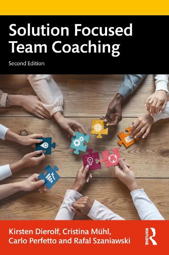 Бумажная книга «Solution Focused Team Coaching», авторов Карло Перфетто, Кристина Мюль, Кирстен Дирольф, Рафал Шанявский - фото №1