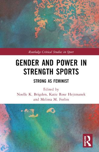 Паперова книга «Gender and Power in Strength Sports: Strong As Feminist» - фото №1