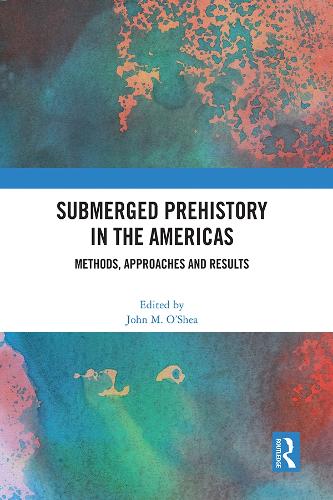 Бумажная книга «Submerged Prehistory in the Americas: Methods, Approaches and Results» - фото №1