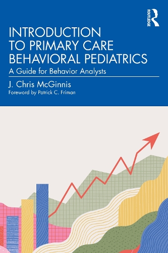 Бумажная книга «Introduction to Primary Care Behavioral Pediatrics: A Guide for Behavior Analysts», автор Дж. Крис Макгиннис - фото №1