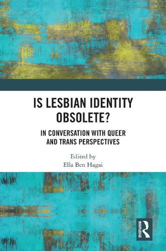 Паперова книга «Is lesbian Identity Obsolete?: In Conversation with Queer and Trans Perspectives» - фото №1