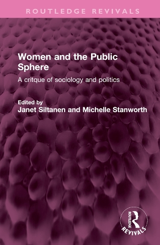 Бумажная книга «Women and the Public Sphere: A critque of sociology and politics» - фото №1