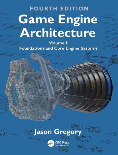 Бумажная книга «Game Engine Architecture: Volume I, Foundations and Core Engine Systems», автор Джейсон Грегори - фото №1