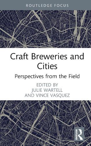 Паперова книга «Craft Breweries and Cities: Perspectives from the Field» - фото №1