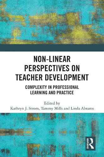 Паперова книга «Non-Linear Perspectives on Teacher Development: Complexity in Professional Learning and Practice» - фото №1