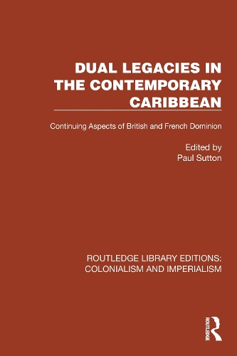 Бумажная книга «Dual Legacies in the Contemporary Caribbean: Continuing Aspects of British and French Dominion» - фото №1