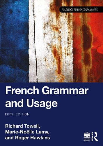 [object Object] «French Grammar and Usage», авторів Марі-Ноель Ламі, Річард Тауелл, Роджер Хокінс - фото №1