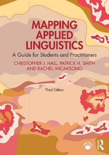 Бумажная книга «Mapping Applied Linguistics: A Guide for Students and Practitioners», авторов Кристофер Дж. Холл, Патрик Х. Смит, Рэйчел Викаксоно - фото №1