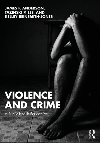 Паперова книга «Violence and Crime: A Public Health Perspective», автор Джеймс Ф. Андерсон - фото №1