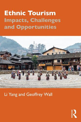 Паперова книга «Ethnic Tourism: Impacts, Challenges and Opportunities», авторів Джеффрі Уолл, Лі Ян - фото №1