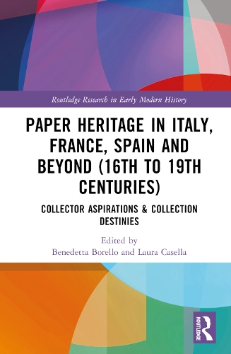 Paper book «Paper Heritage in Italy, France, Spain and Beyond (16th to 19th Centuries): Collector Aspirations & Collection Destinies» - фото №1