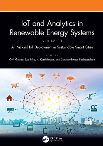 [object Object] «IoT and Analytics in Renewable Energy Systems (Volume 2): AI, ML and IoT Deployment in Sustainable Smart Cities» - фото №1