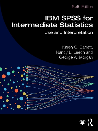 Паперова книга «IBM SPSS for Intermediate Statistics: Use and Interpretation», авторів Джордж А. Морган, Карен К. Барретт, Ненсі Л. Ліч - фото №1