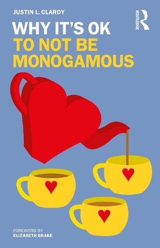 Паперова книга «Why It's OK to Not Be Monogamous», автор Джастін Л. Кларді - фото №1