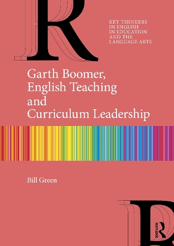 Бумажная книга «Garth Boomer, English Teaching and Curriculum Leadership», автор Билл Грин - фото №1