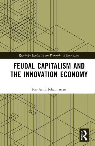 Паперова книга «Feudal Capitalism and the Innovation Economy», автор Йон-Арільд Йоханнессен - фото №1