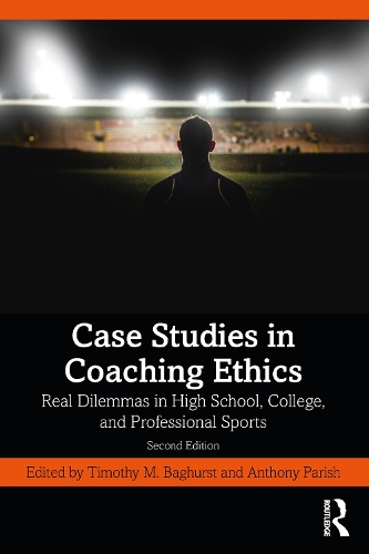 Паперова книга «Case Studies in Coaching Ethics: Real Dilemmas in High School, College, and Professional Sports» - фото №1