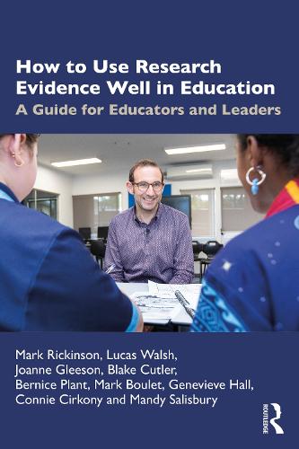 Паперова книга «How to Use Research Evidence Well in Education: A Guide for Educators and Leaders», авторів Блейк Катлер, Конні Цирконій, Джоанна Глісон, Лукас Волш, Менді Солсбері, Марк Рікінсон - фото №1