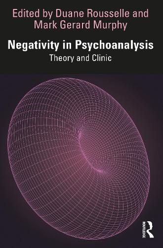Бумажная книга «Negativity in Psychoanalysis: Theory and Clinic» - фото №1