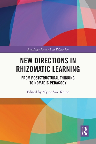 Бумажная книга «New Directions in Rhizomatic Learning: From Poststructural Thinking to Nomadic Pedagogy» - фото №1