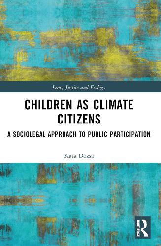 Бумажная книга «Children as Climate Citizens: A Sociolegal Approach to Public Participation», автор Ката Доза - фото №1
