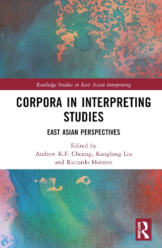 [object Object] «Corpora in Interpreting Studies: East Asian Perspectives» - фото №1