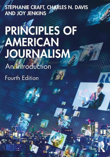 [object Object] «Principles of American Journalism: An Introduction», авторов Чарльз Н. Дэвис, Стефани Крафт - фото №1