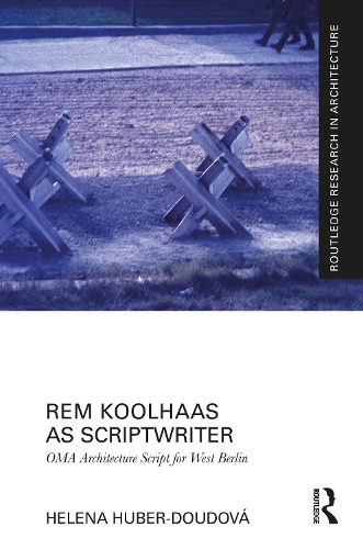 [object Object] «Rem Koolhaas as Scriptwriter: OMA Architecture Script for West Berlin», автор Хелена Хубер-Дудова - фото №1
