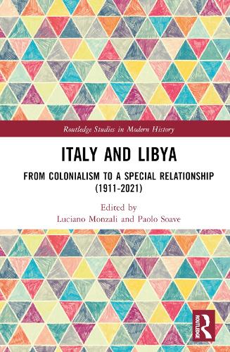 Паперова книга «Italy and Libya: From Colonialism to a Special Relationship (1911–2021)» - фото №1