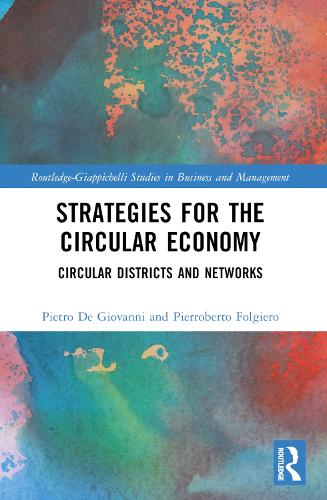 Паперова книга «Strategies for the Circular Economy: Circular Districts and Networks», авторів П'єр Роберто Фольєро, П'єтро Де Джованні - фото №1
