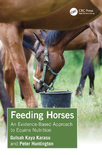 Бумажная книга «Feeding Horses: An Evidence-Based Approach to Equine Nutrition», автор Питер Хантингтон - фото №1