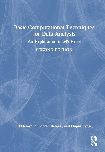 [object Object] «Basic Computational Techniques for Data Analysis: An Exploration in MS Excel», авторов Д Нараяна, Нупур Тяги, Шарад Ранджан - фото №1