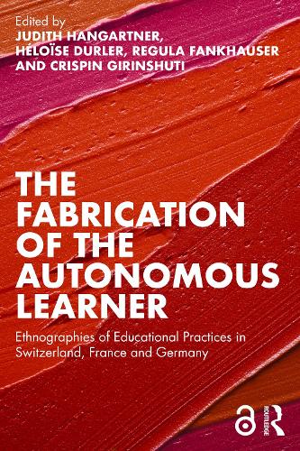 Бумажная книга «The Fabrication of the Autonomous Learner: Ethnographies of Educational Practices in Switzerland, France and Germany» - фото №1