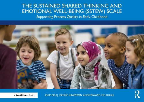 Бумажная книга «The Sustained Shared Thinking and Emotional Well-being (SSTEW) Scale: Supporting Process Quality in Early Childhood», авторов Дениз Кингстон, Эдвард Мелхуиш, Ирам Сирадж - фото №1