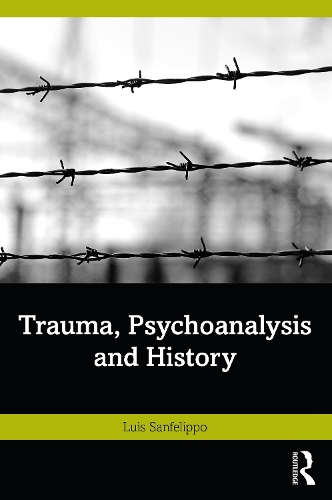 Паперова книга «Trauma, Psychoanalysis and History», автор Луїс Санфеліппо - фото №1