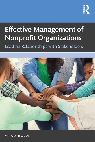 Паперова книга «Effective Management of Nonprofit Organizations: Leading Relationships with Stakeholders», автор Мелісса Ньюман - фото №1