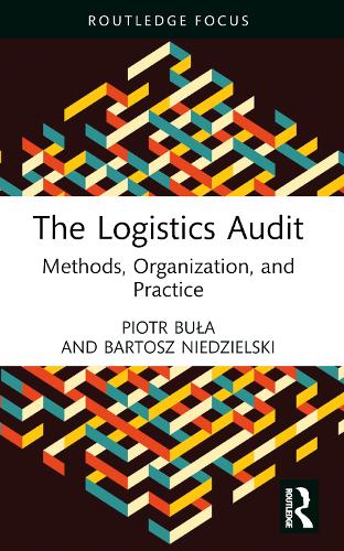 [object Object] «The Logistics Audit: Methods, Organization, and Practice», авторов Бартош Недзельски, Петр Була - фото №1