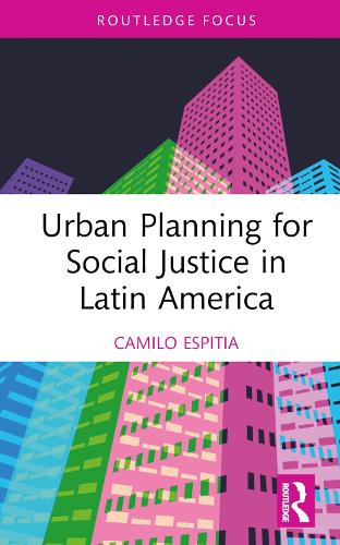 Паперова книга «Urban Planning for Social Justice in Latin America», автор Каміло Еспітія - фото №1