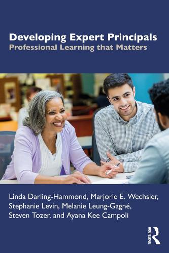 Паперова книга «Developing Expert Principals: Professional Learning that Matters», авторів Аяна Кі Камполі, Лінда Дарлінг-Геммонд, Марджорі Е. Вехслер, Мелані Леунг-Ганьє, Стефані Левін, Стівен Тозер - фото №1
