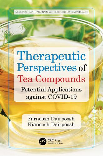 Паперова книга «Therapeutic Perspectives of Tea Compounds: Potential Applications against COVID-19», авторів Фарнуш Дайрпуш, Кіануш Дайрпуш - фото №1
