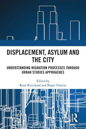 Паперова книга «Displacement, Asylum and the City: Understanding Migration Processes through Urban Studies Approaches» - фото №1