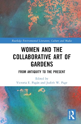 Бумажная книга «Women and the Collaborative Art of Gardens: From Antiquity to the Present» - фото №1